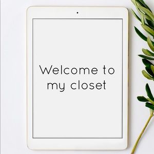 WELCOME TO My CLOSET